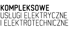 kompleksowe usługi elektryczne i elektrotechniczne